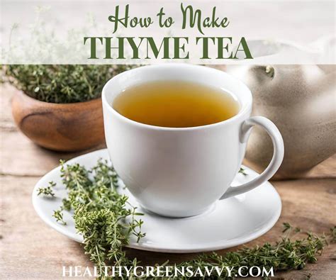 How to Make Thyme Tea from Dried Thyme: A Journey Through Flavor and Tradition